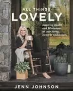 Image of all things lovely inspiring health and wholeness in your home heart and com