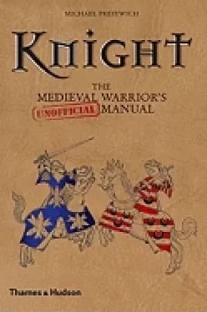 Image of knight the medieval warriors manual