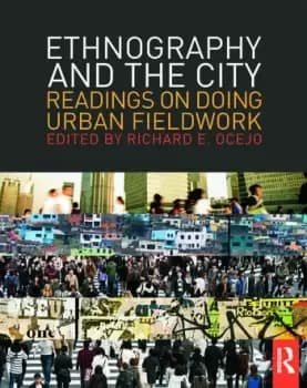 Image of Ethnography and the CityReadings on Doing Urban Fieldwork