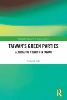 Image of Taiwans Green Parties : Alternative Politics in Taiwan