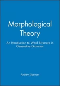 Image of Morphological Theory by Andrew Spencer Paperback
