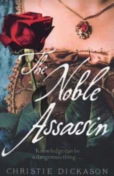 Image of The Noble Assassin by Christie Dickason Book