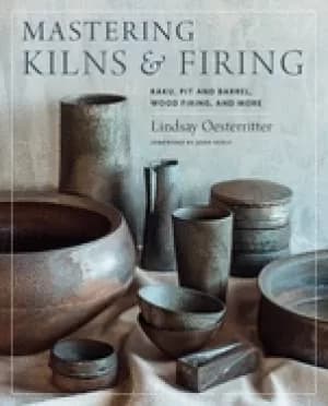 Image of mastering kilns and firing raku pit and barrel wood firing and more