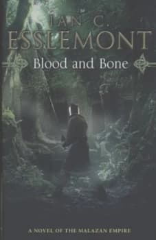 Image of Blood and Bone by Ian C Esslemont Hardback