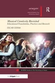 Image of Musical Creativity Revisited Educational Foundations Practices and Research
