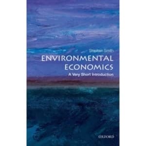 Image of Environmental Economics: A Very Short Introduction by Stephen Smith (Paperback, 2011)