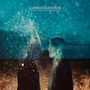 Image of We Share Phenomena by Lambert & Dekker CD Album