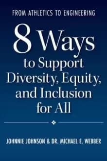 Image of From Athletics to Engineering : 8 Ways to Support Diversity, Equity, and Inclusion for All