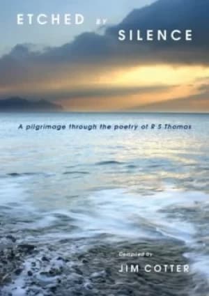 Image of Etched by silence by R. S Thomas