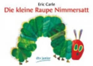 Image of Die Kleine Raupe Nimmersatt by Eric Carle Book