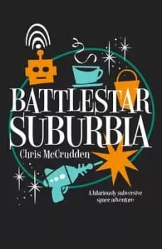 Image of Battlestar suburbia by Chris McCrudden