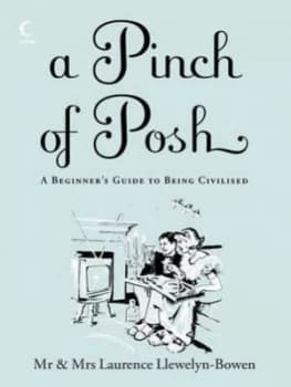 Image of A Pinch of Posh by Laurence Llewelyn-Bowen Hardback