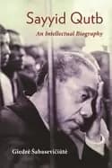 Image of sayyid qutb an intellectual biography