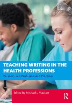 Image of Teaching Writing in the Health ProfessionsPerspectives Problems and Practices