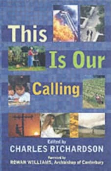 Image of This Is Our Calling by Charles Richardson Paperback