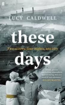 Image of These Days : 'A gem of a novel, I adored it.' MARIAN KEYES