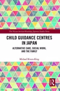 Image of Child Guidance Centres in Japan Alternative Care Social Work and the Family