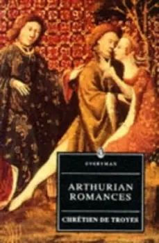 Image of Arthurian Romances by Chretien De Troyes Book