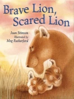 Image of Brave Lion Scared Lion by Joan Stimson and Meg Rutherford Hardback
