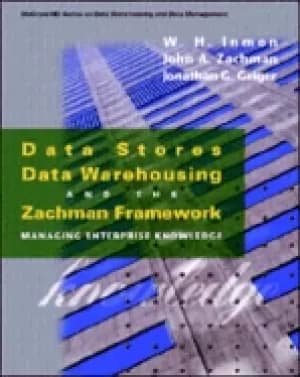 Image of data stores data warehousing and the zachman framework managing enterprise