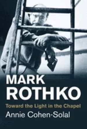 Image of mark rothko toward the light in the chapel