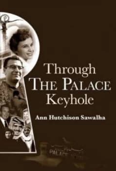 Image of Through the Palace Keyhole by Ann Sawalha Hardback