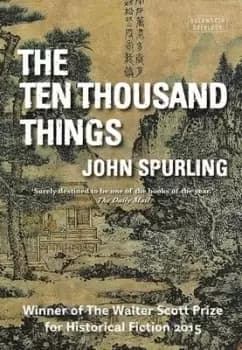 Image of The ten thousand things by John Spurling