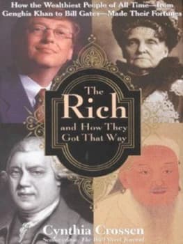 Image of The Rich and How They Got That Way by Cynthia Crossen Hardback