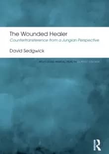 Image of The Wounded Healer : Countertransference from a Jungian Perspective