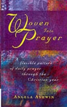 Image of Woven into Prayer by Angela Ashwin Book