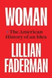 Image of Woman : The American History of an Idea