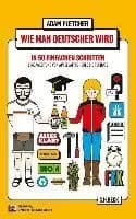 Image of Wie man Deutscher wird in 50 einfachen Schritten/How by Adam Fletcher