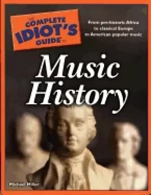 Image of complete idiots guide to music history miller michael