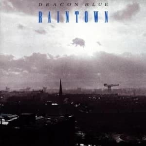 Image of Raintown by Deacon Blue CD Album