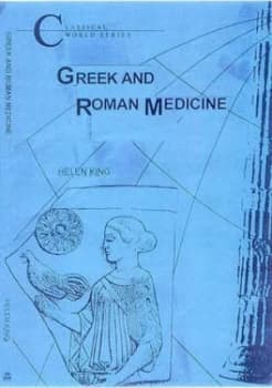 Image of Greek and Roman Medicine by Helen King Paperback