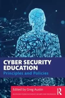 Image of Cyber Security Education : Principles and Policies