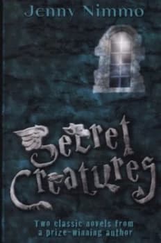 Image of Secret Creatures by Jenny Nimmo and Jenny Nimmo and Jenny Nimmo Paperback