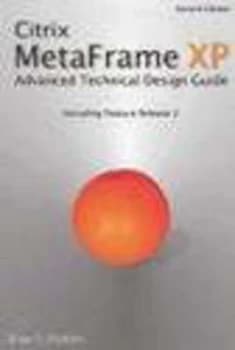 Image of Citrix Metaframe Xp Advanced Technical Design Guide Including Feature Release 2 by Brian S Madden Paperback