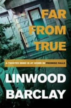 Image of Far from True by Linwood Barclay Paperback