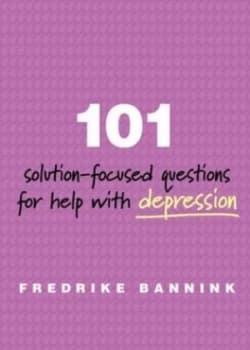 Image of 101 solution-focused questions for help with depression by Fredrike Bannink