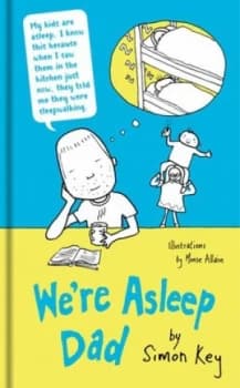 Image of Were Asleep Dad by Simon Key Hardback