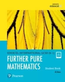 Image of Pearson Edexcel International GCSE (9-1) Further Pure Mathematics Student Book