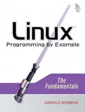 Image of Linux programming by example by Arnold Robbins