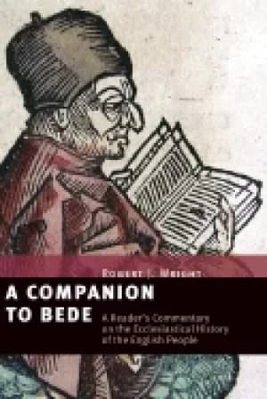 Image of companion to bede a readers commentary on the ecclesiastical history of the