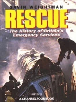 Image of Rescue by Gavin Weightman and Channel Four Television Company Hardback