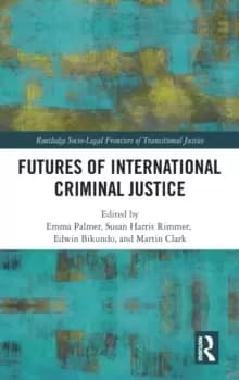 Image of Futures of International Criminal Justice
