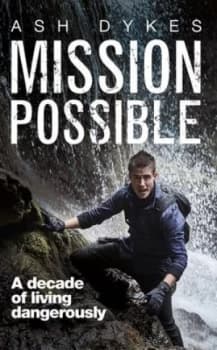 Image of Mission Possible by Ash Dykes Book