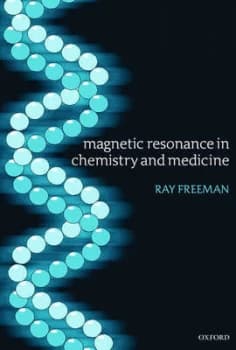Image of Magnetic Resonance in Chemistry and Medicine by Ray Freeman Book