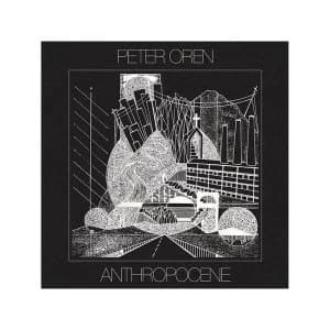 Image of Peter oren - Anthropocene CD