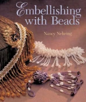 Image of Embellishing with Beads by Nancy Nehring Paperback